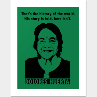 Dolores Huerta quote Posters and Art